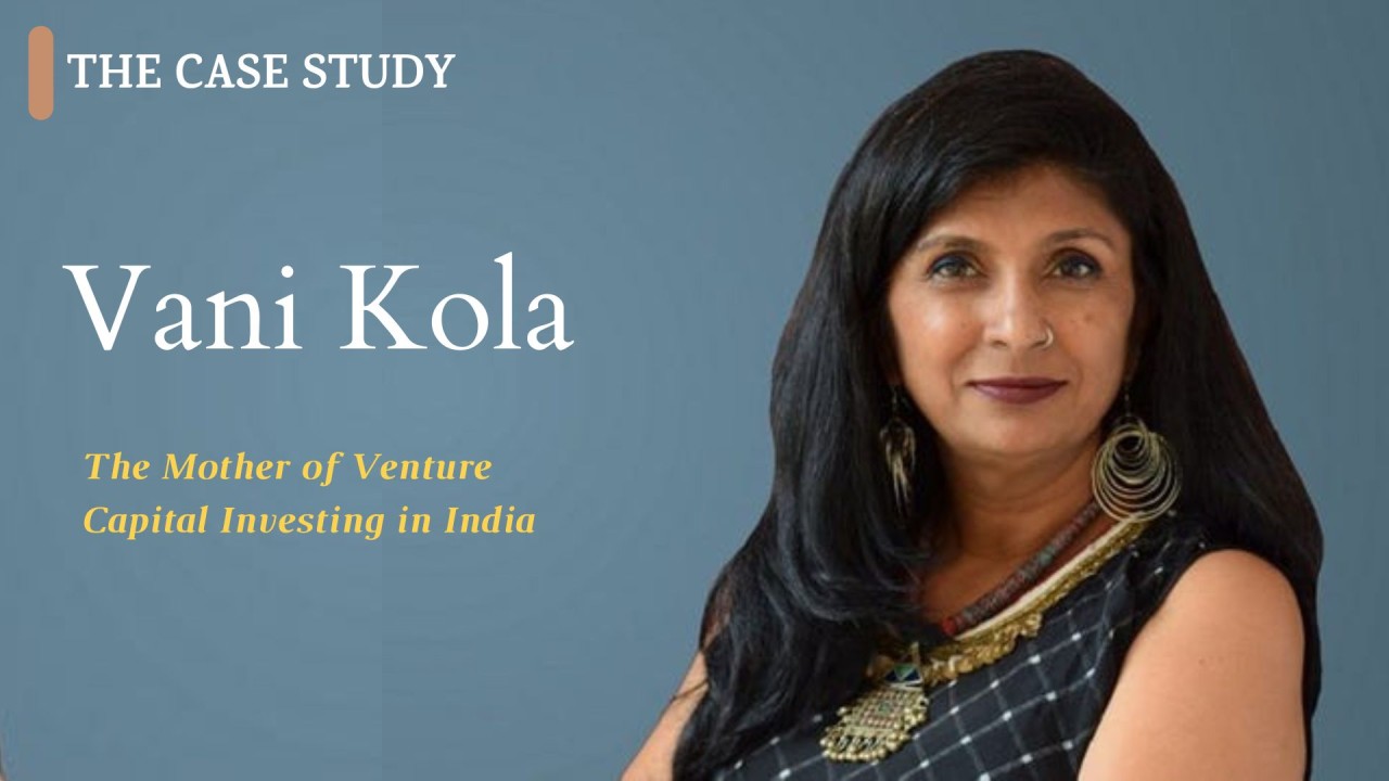 Vani Kola – The Mother of Venture Capital in India and the Visionary Behind Kalaari Capital
